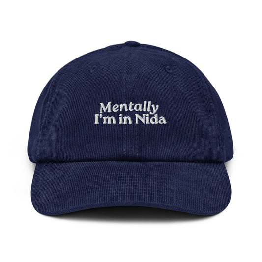 Mentally In Nida | Baseball Hat | wheninida